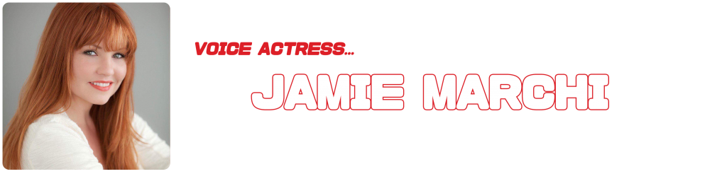 Voice Actor Jamie Marchi